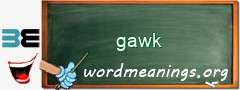 WordMeaning blackboard for gawk